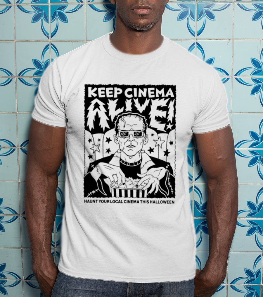 Frankenstein Keep Cinema Alive Haunt Your Local Cinema This Halloween Scary Movie Time T-Shirt