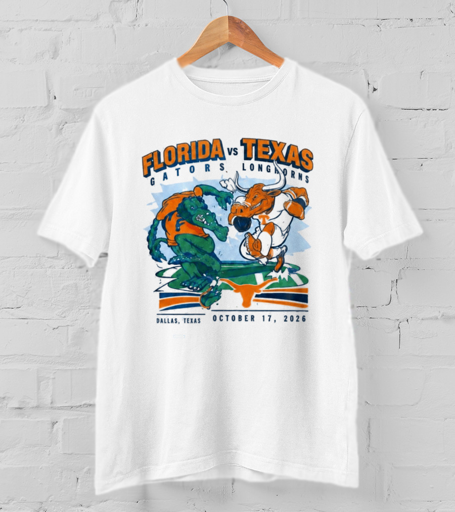 Florida Vs Texas Gators Longhorns Dallas Texas October 17 2026 T-Shirt