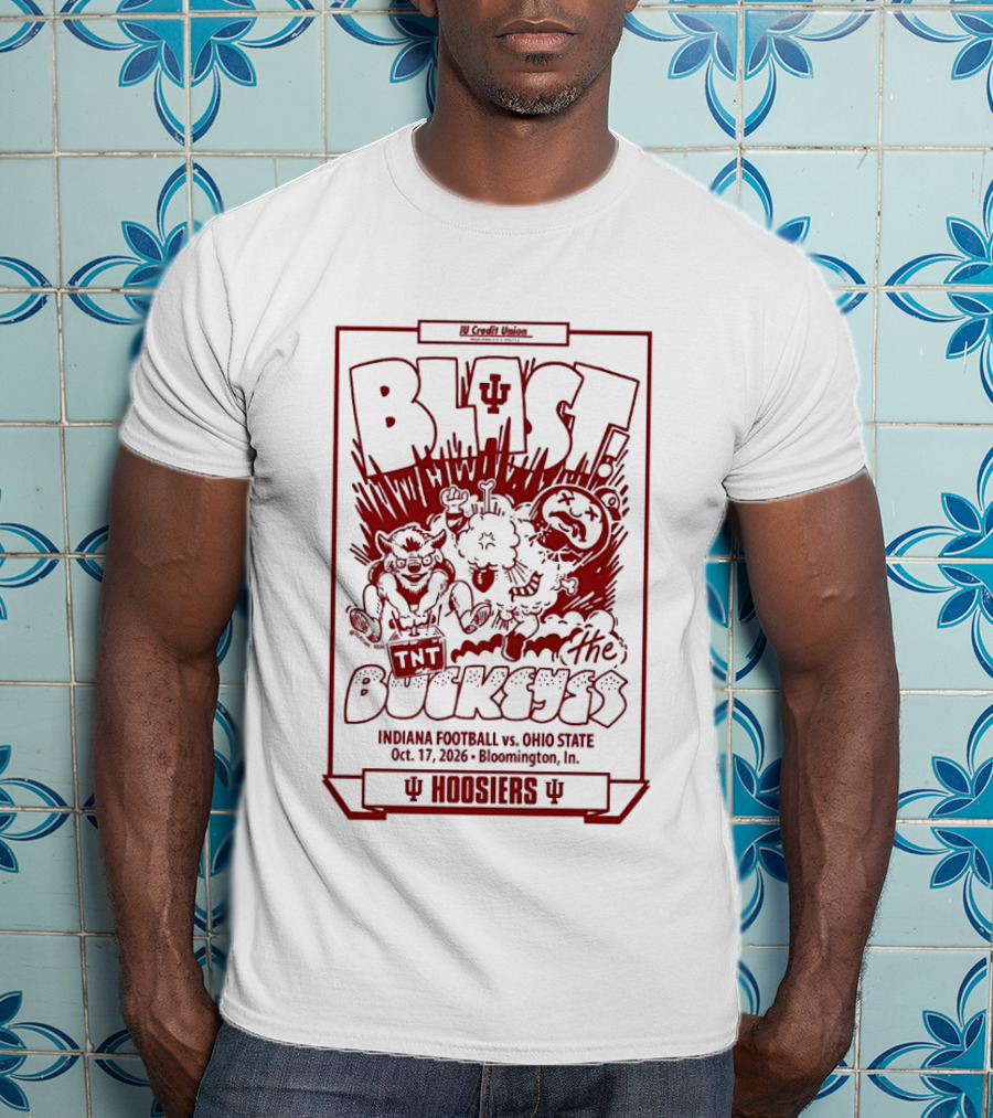 Indiana Football Blast The Buckeyes Game Day October 17 2026 Bloomington Hoosiers Vs Ohio State T-Shirt