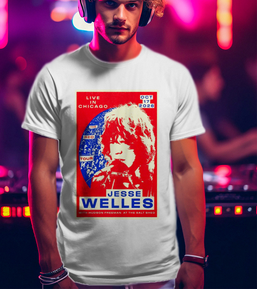 Live In Chicago Jesse Welles The Red Tour Oct 17 2026 With Hudson Freeman At The Salt Shed T-Shirt