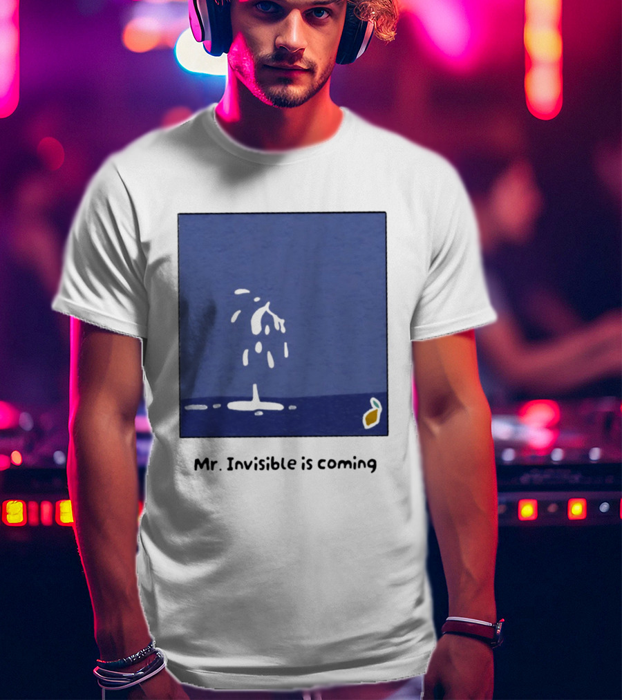 Mr Invisible Is Coming Humor Minimalist Playful Splash T-Shirt