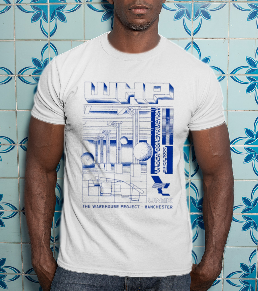 WHP Under Construction Since 2006 The Warehouse Project Manchester UN IK T-Shirt