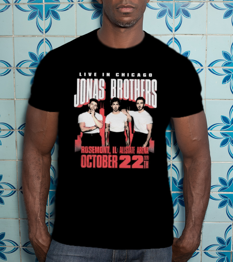 Live In Chicago Jonas Brothers Rosemont IL Allstate Arena October 22nd 2026 Tour T-Shirt