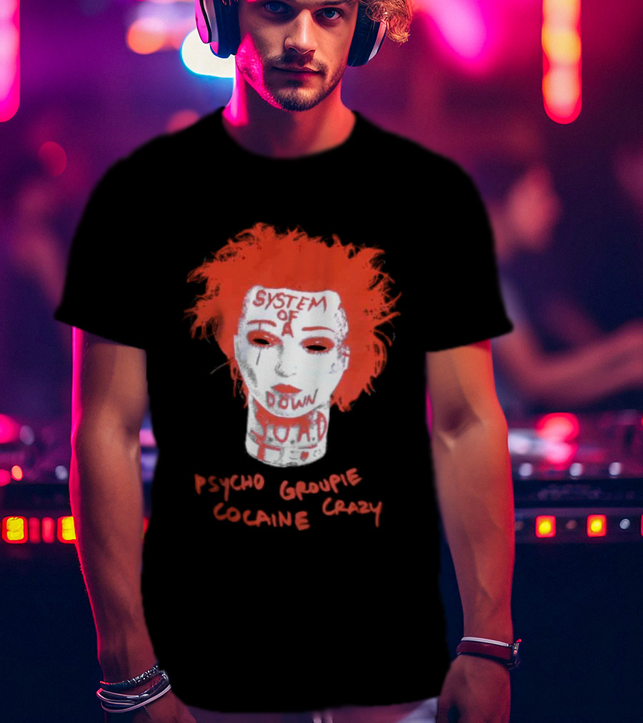 System Of A Down Psycho Groupie Cocaine Crazy T-Shirt