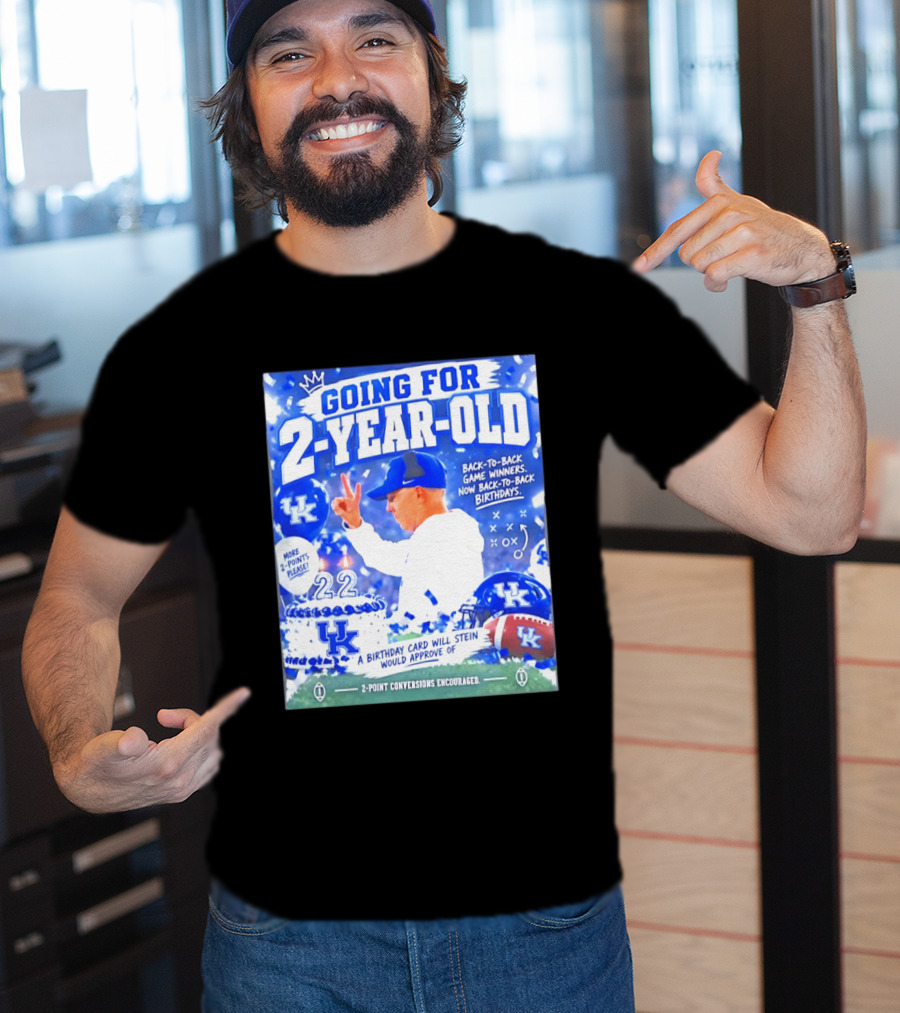 Going For 2 Year Old Back To Back Game Winners Now Back To Back Birthdays UK Wildcats Football T-Shirt