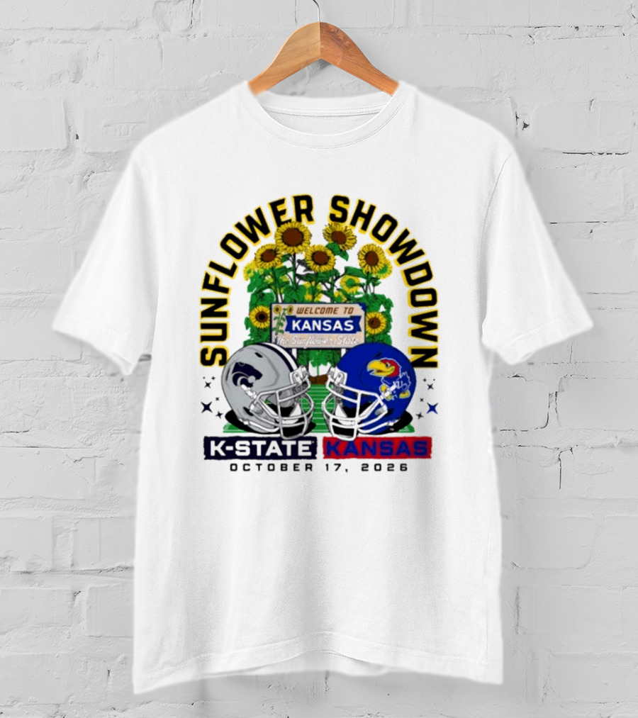Sunflower Showdown K State Wildcats Vs Kansas Jayhawks October 17 2026 Football Game Welcome To Kansas T-Shirt