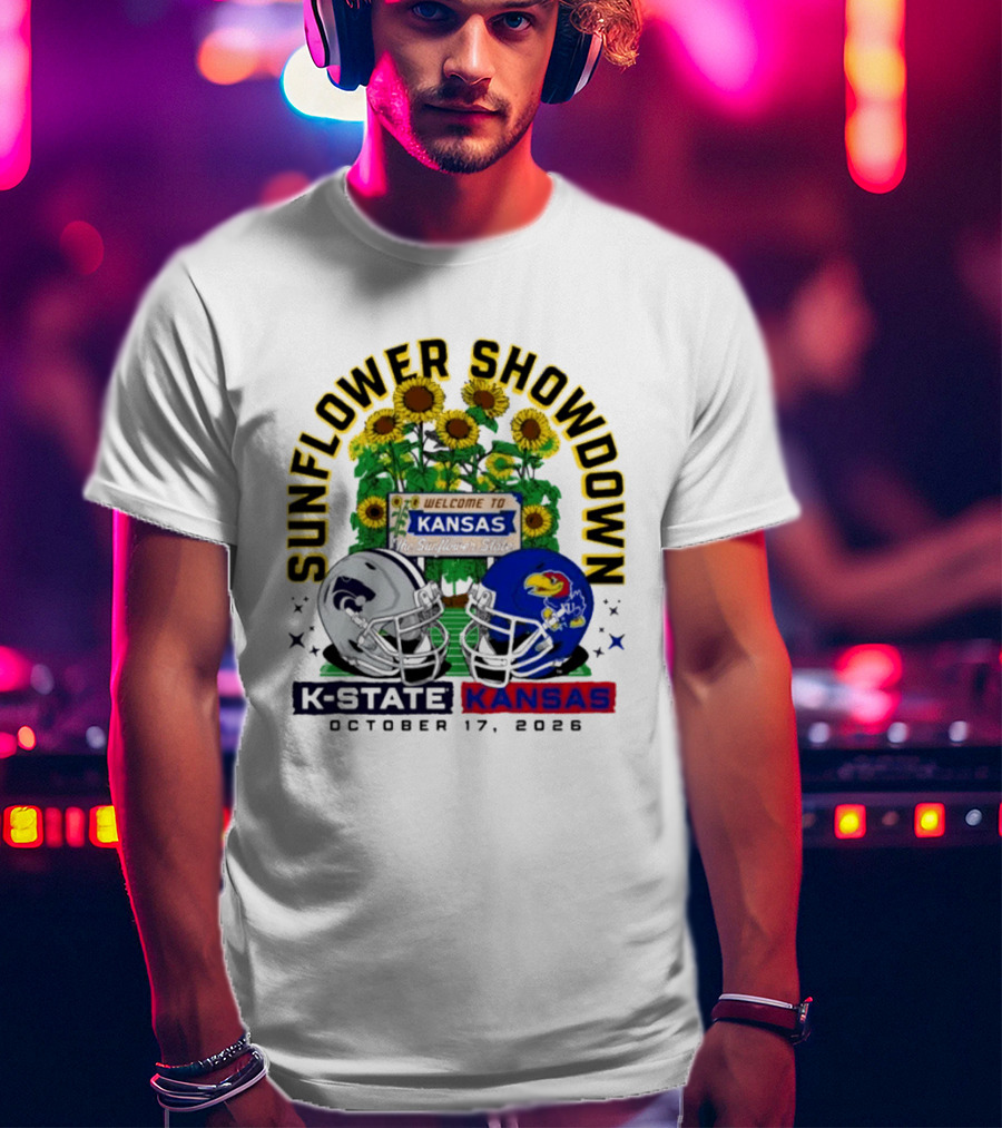 Sunflower Showdown K State Wildcats Vs Kansas Jayhawks October 17 2026 Football Game Welcome To Kansas T-Shirt