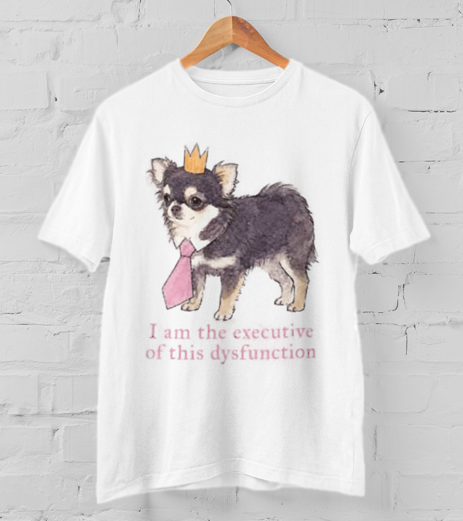 Paris Hilton ADHD I Am The Executive Of This Dysfunction Dog Crowned Chihuahua Pink Tie T-Shirt