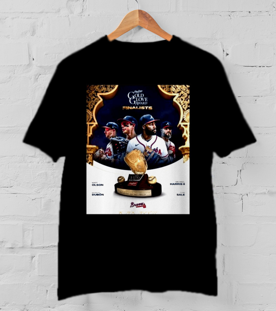 Rawlings Gold Glove Award Finalists Chris Sale Matt Olson Michael Harris II Mauricio Dubón Featuring Braves T-Shirt