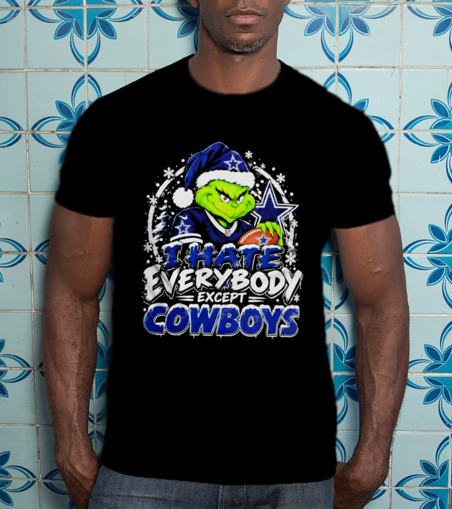 Grinch Dallas Cowboys I Hate Everybody Except Cowboys Fans Christmas T-Shirt