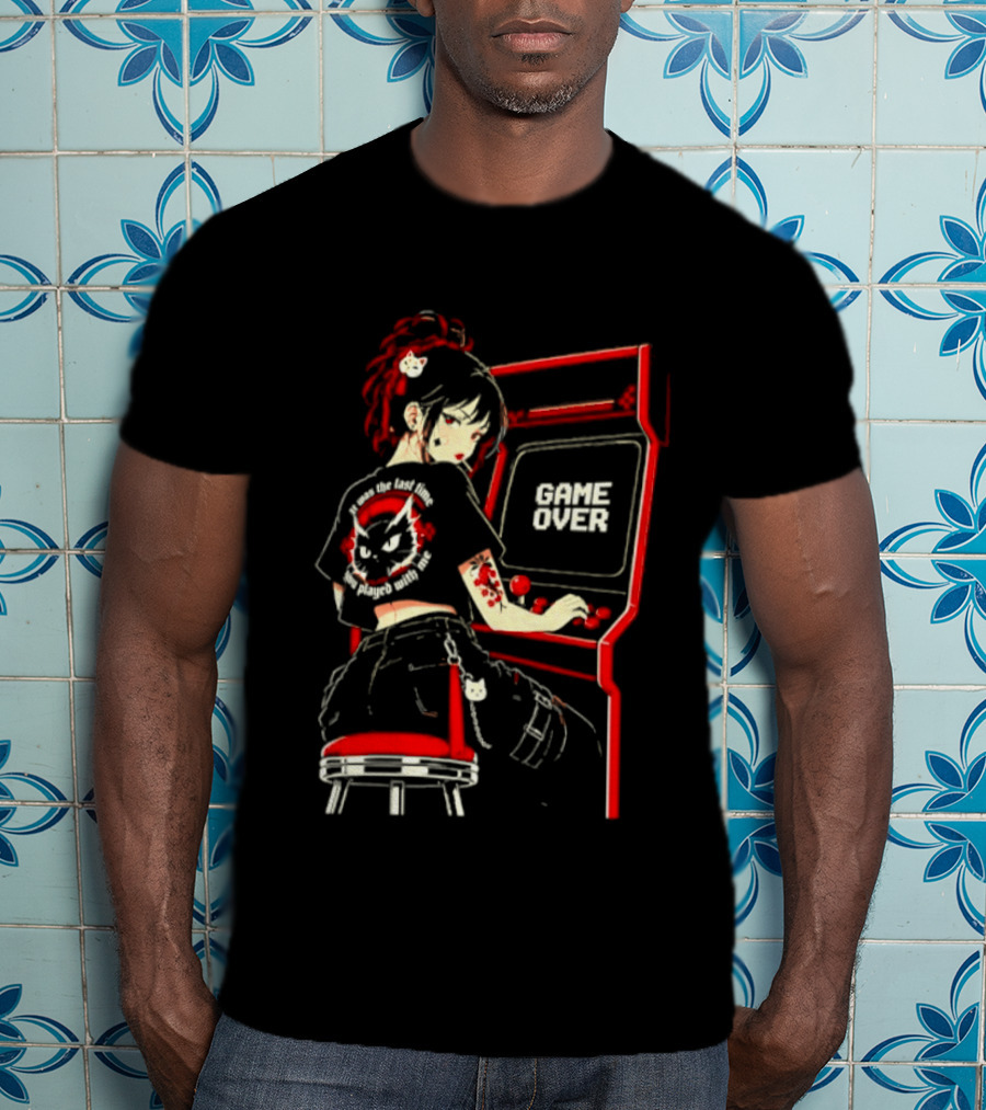 Girl It Was The Last Time You Played With Me Arcade Game Over Retro Gamer Aesthetic T-Shirt
