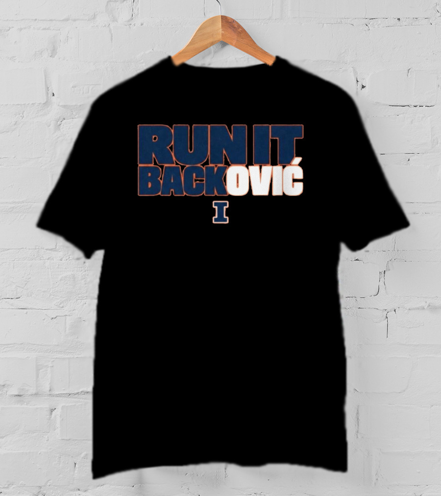 RUN IT BACKOVIĆ Illinois I Sports Fan T-Shirt