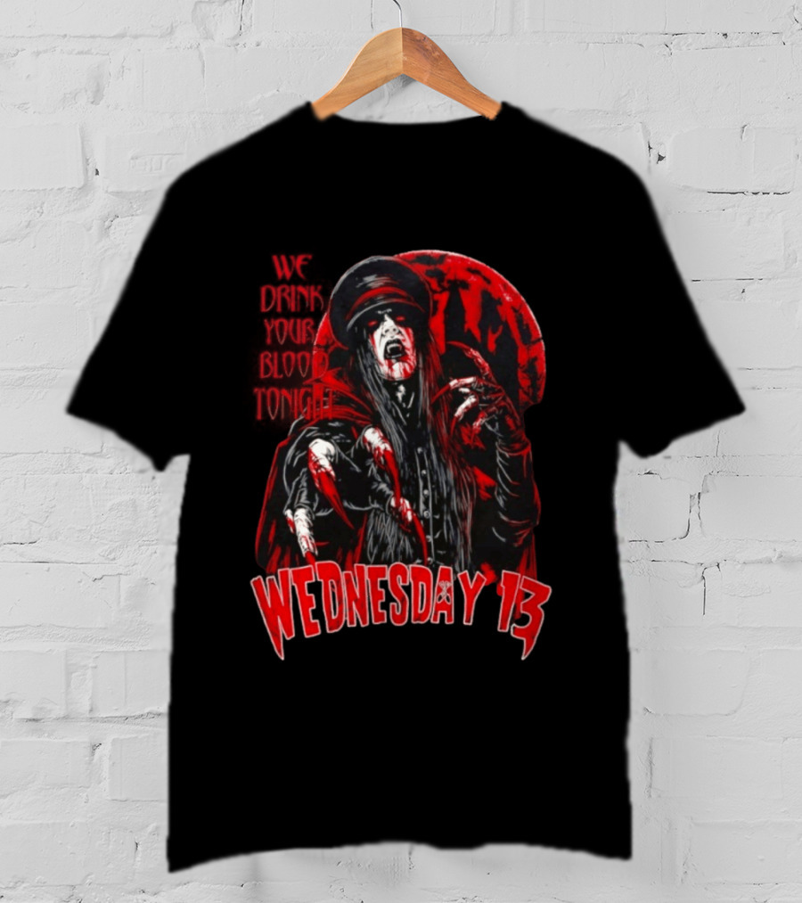 We Drink Your Blood Tonight Wednesday 13 Halloween Vampire Claws Red Moon T-Shirt
