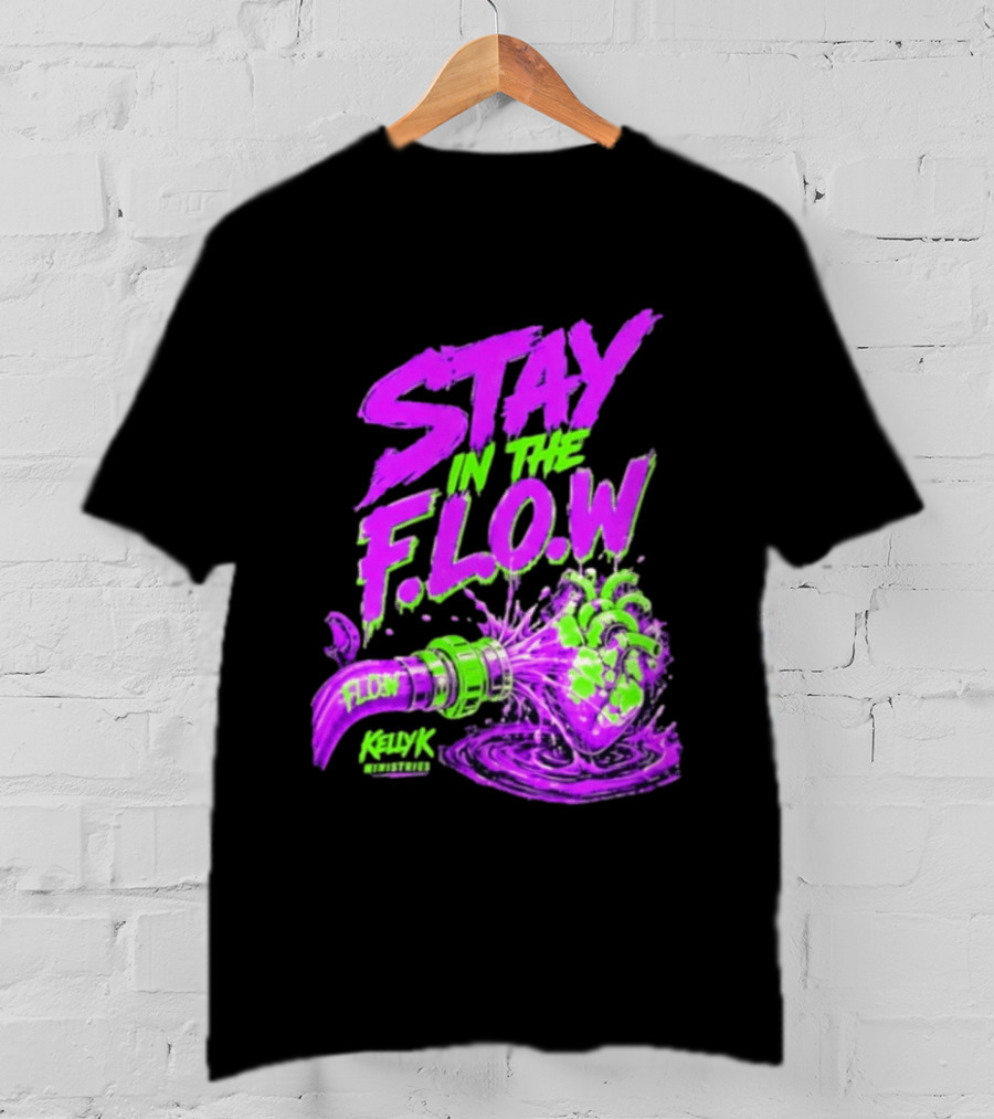 Stay In The F.L.O.W KellyK Ministries Motivational T-Shirt