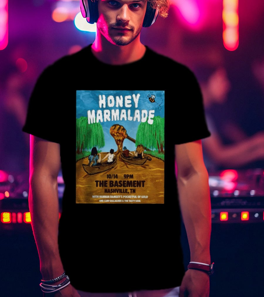 Honey Marmalade Fall Tour 2026 Nashville The Basement Halloween Event With Hannah Ramsey's Pocketful Of Gold And Cam Gallagher And The Tasty Soul T-Shirt