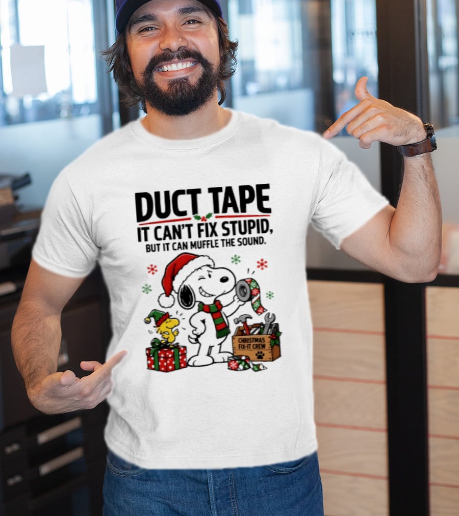 Duct Tape It Can't Fix Stupid But It Can Muffle The Sound Snoopy Woodstock Christmas Fix It Crew T-Shirt