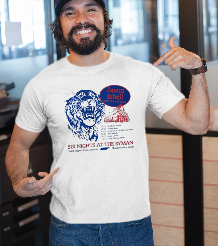 Jason Isbell And The 400 Unit Six Nights At The Ryman 2026 Tour Dates Lion And Ryman Auditorium Artwork Memphis Shakedown City Goods T-Shirt