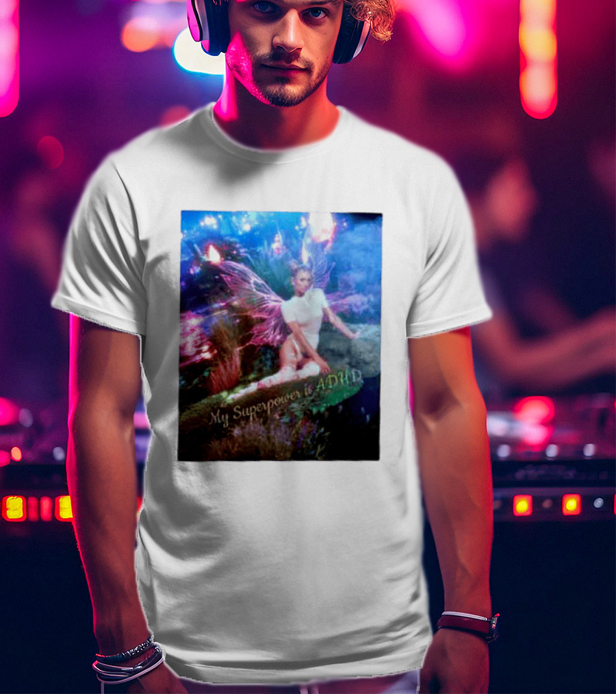 Paris Hilton My Superpower Is ADHD Fairy Meadow T-Shirt
