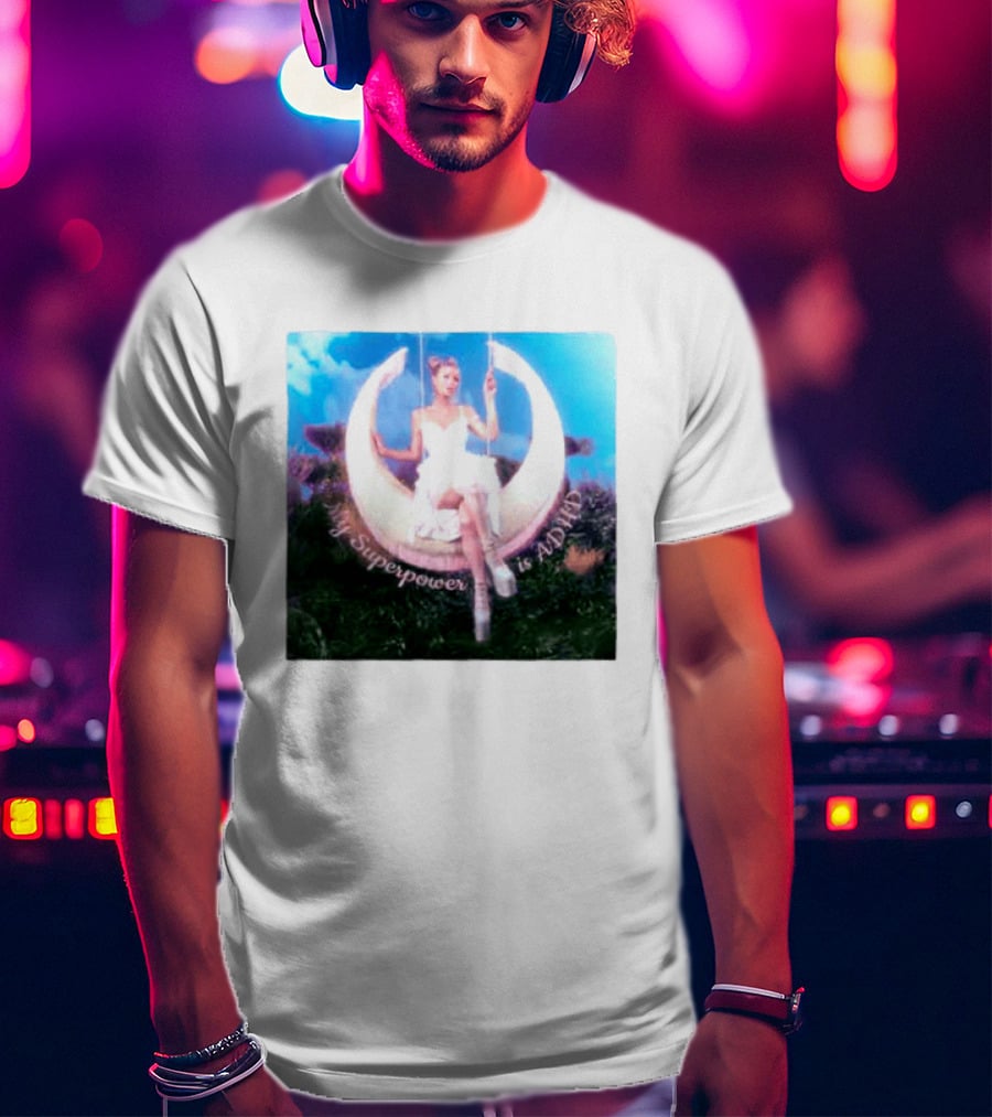 Paris Hilton Moon Swing My Superpower Is ADHD T-Shirt