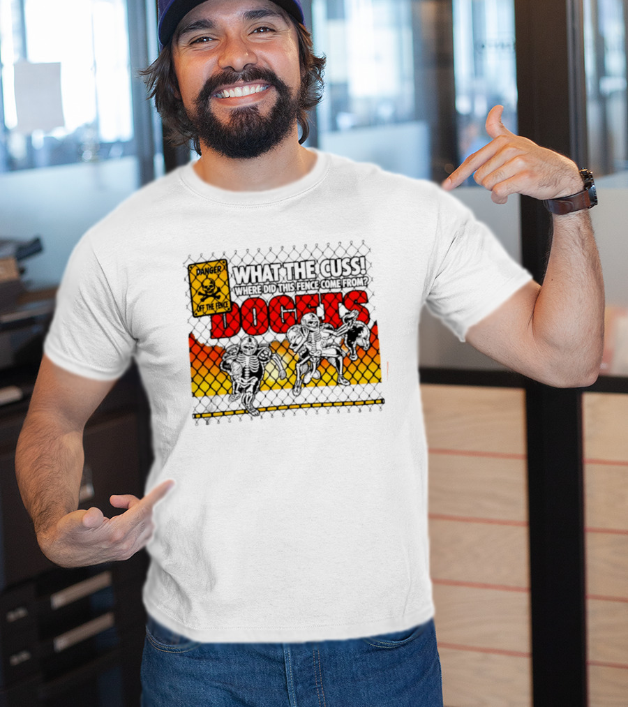 Skeleton Danger Fence What The Cuss Dogs Football T-Shirt