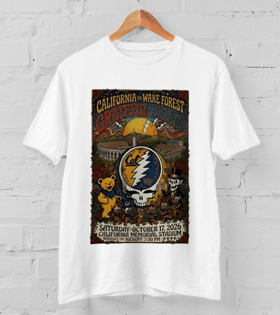 California Vs Wake Forest Grateful Bears October 17 2026 California Memorial Stadium Berkeley Kickoff 7:30 PM T-Shirt