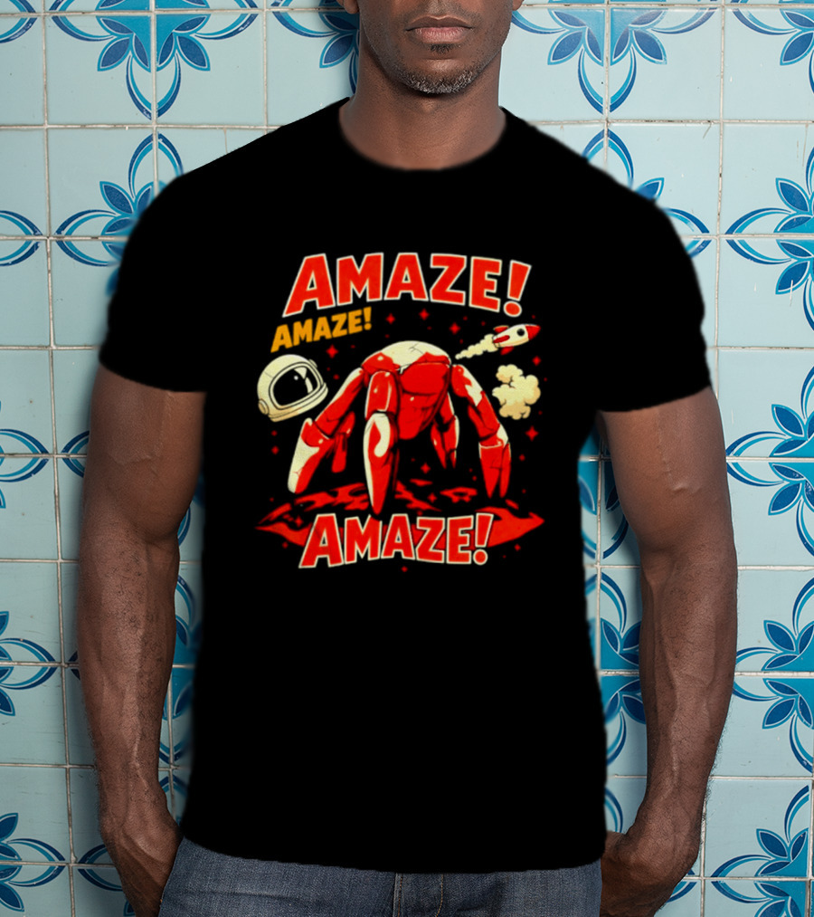 Amaze Amaze Amaze Space Crab Astronaut Rocket Helmet T-Shirt