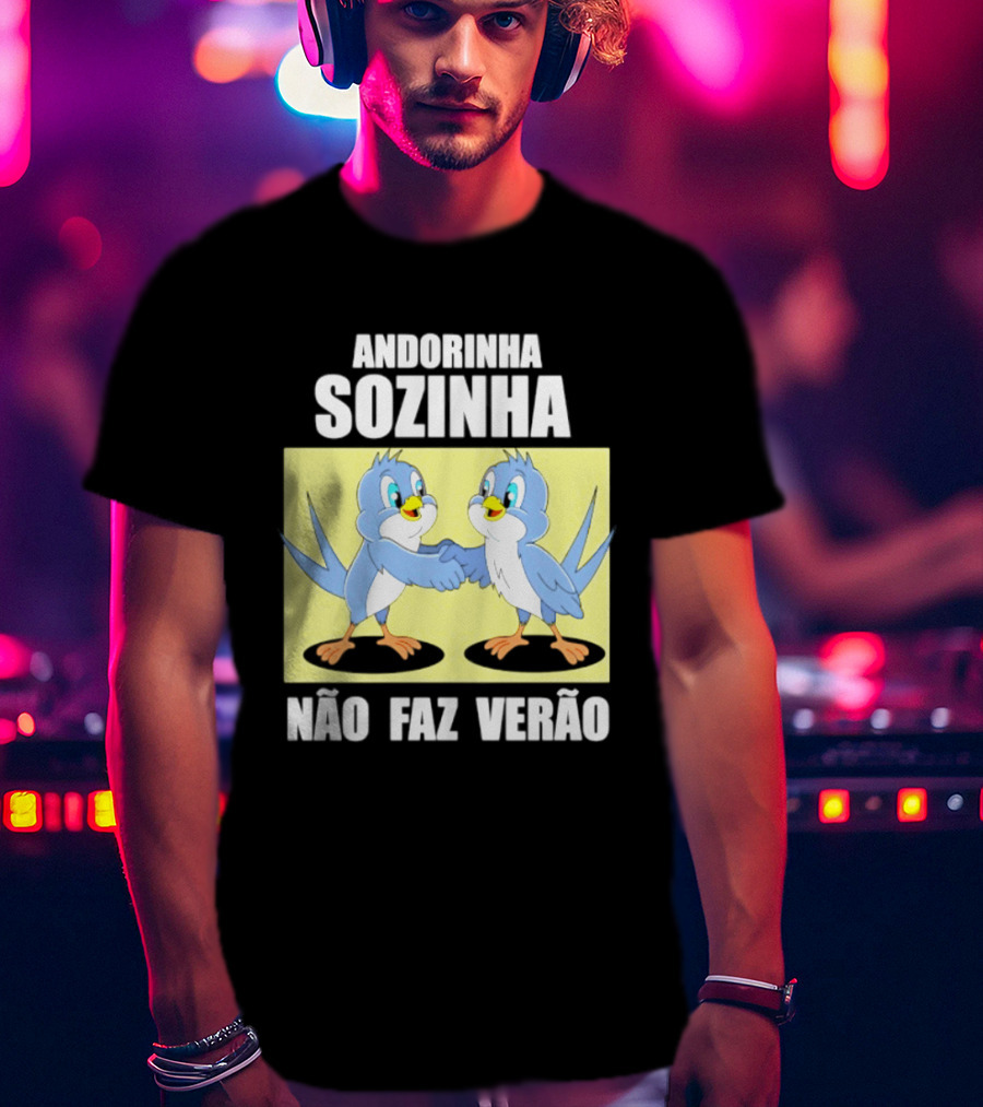 Andorinha Sozinha Não Faz Verão Handshake Birds T-Shirt