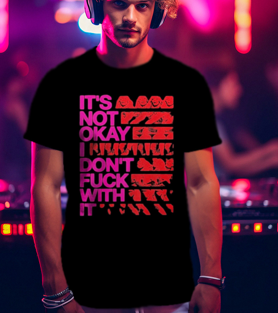Madonna Confessions II Not Okay I Don't Fuck With It T-Shirt