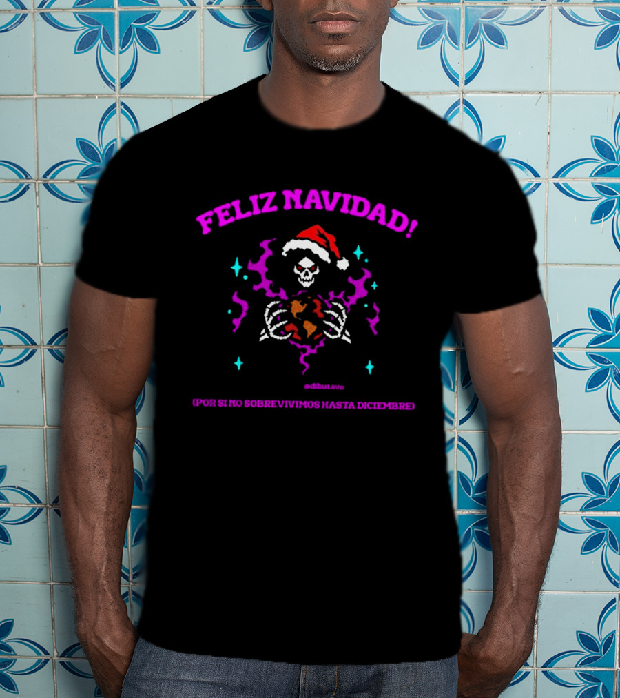 Feliz Navidad Grim Reaper Santa Holding Earth Ocio Es No Sobrevivimos Hasta Dice Enero T-Shirt
