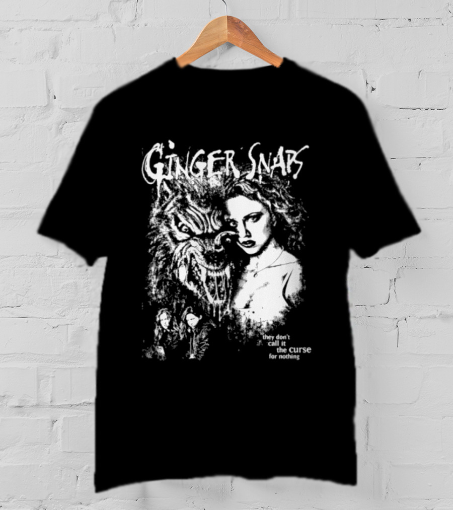 Ginger Snaps They Don't Call It The Curse For Nothing Horror T-Shirt