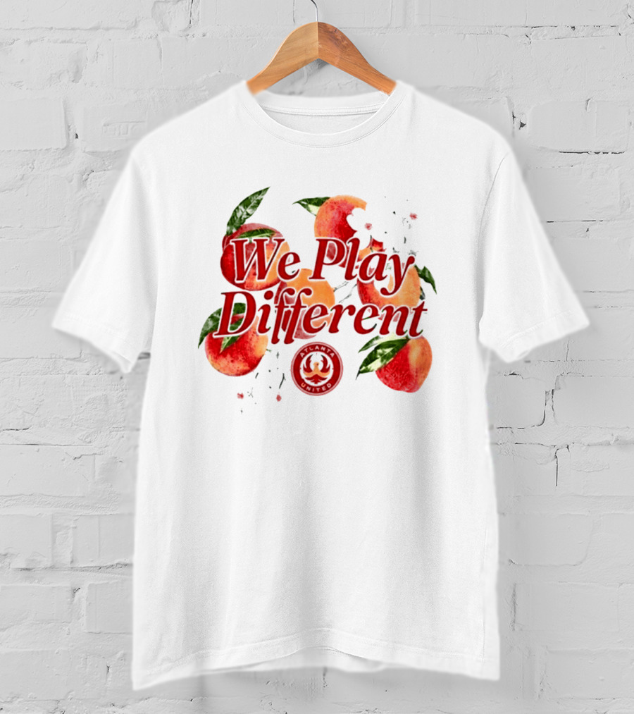 Atlanta United FC We Play Different Georgia Peach Soccer Fan Club T-Shirt