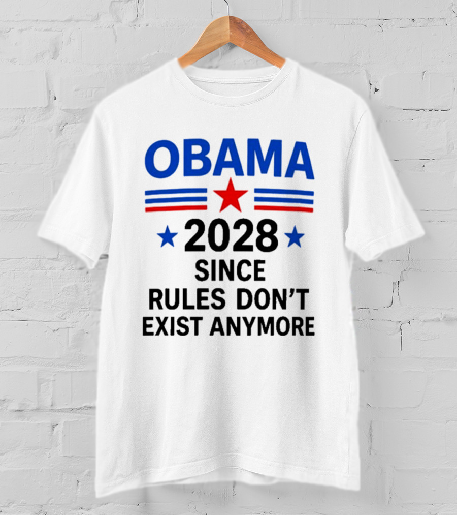 Obama 2028 Since Rules Don't Exist Anymore Star Red Blue T-Shirt