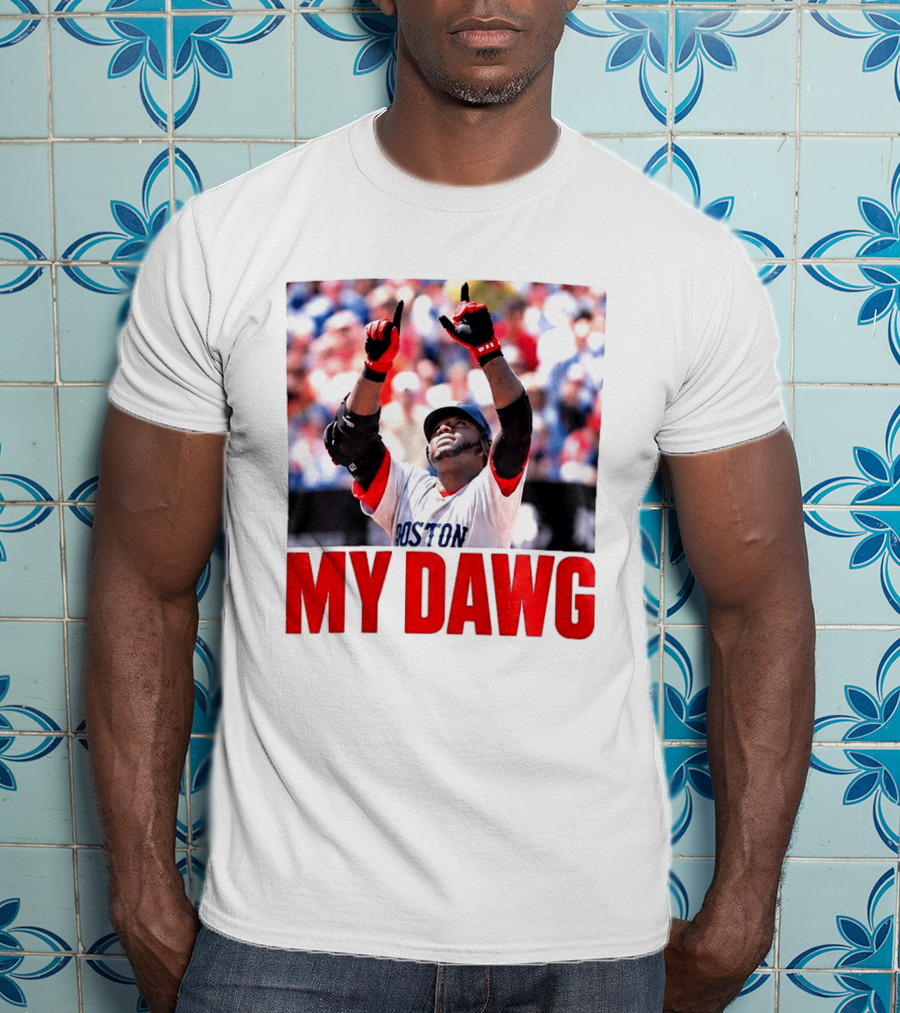 Boston My Dawg 2026 T-Shirt