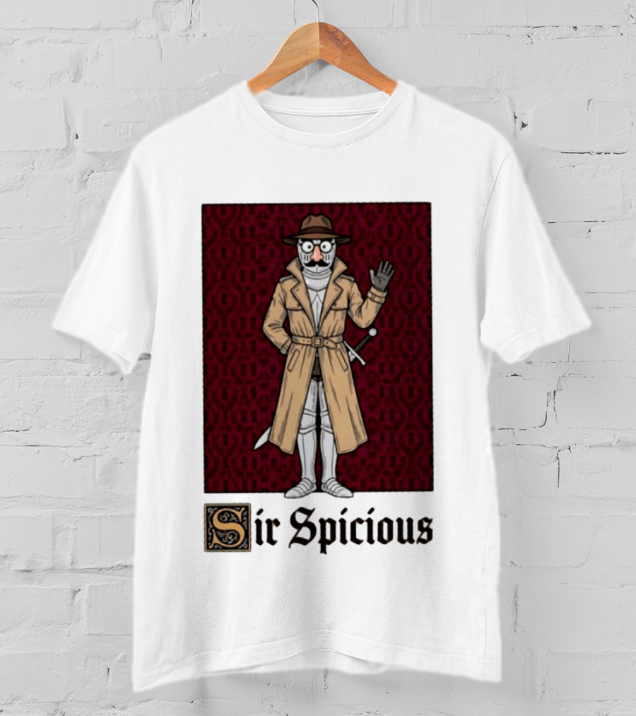Sir Spicious Trench Coat Knight In Disguise T-Shirt
