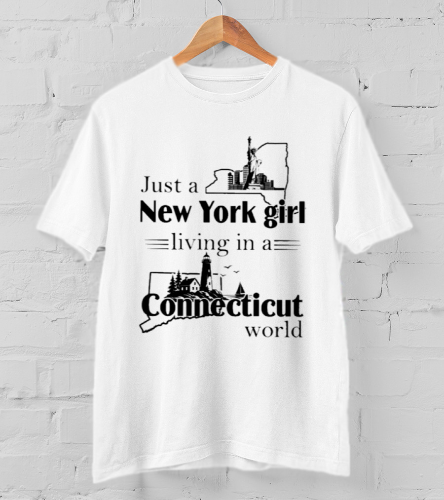 Just A New York Girl Living In A Connecticut World Statue Of Liberty Lighthouse Illustrations T-Shirt