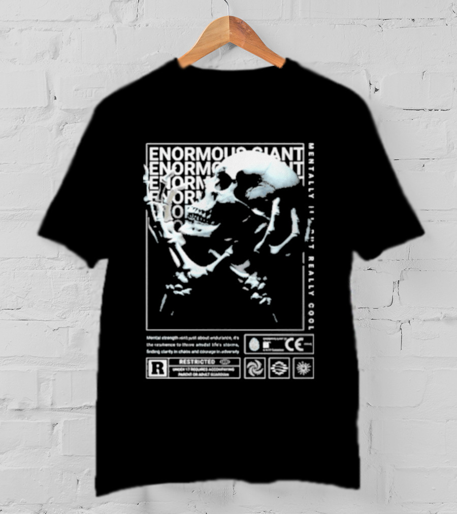 Enormous Giant Mentality Not Really Good T-Shirt