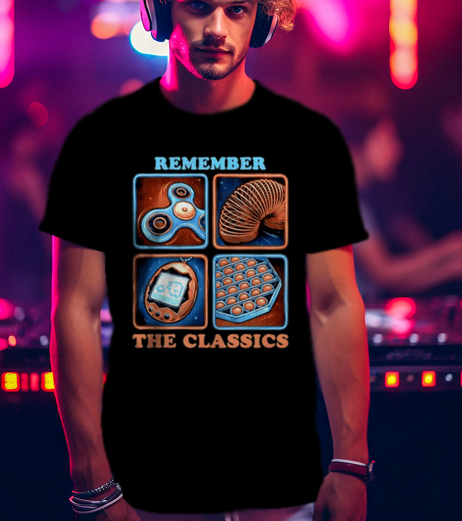 Remember The Classics Fidget Spinner Slinky Tamagotchi Pop It T-Shirt