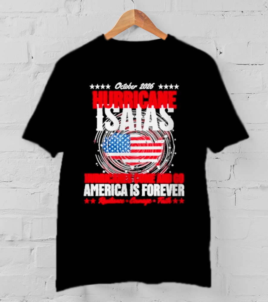 October 2026 Hurricane Isaias American Resilience Forever Florida Storm T-Shirt