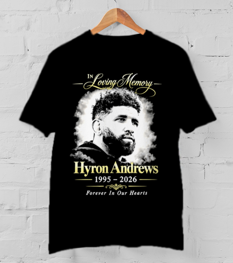 Hyron Andrews 1995 2026 In Loving Memory Forever In Our Hearts T-Shirt