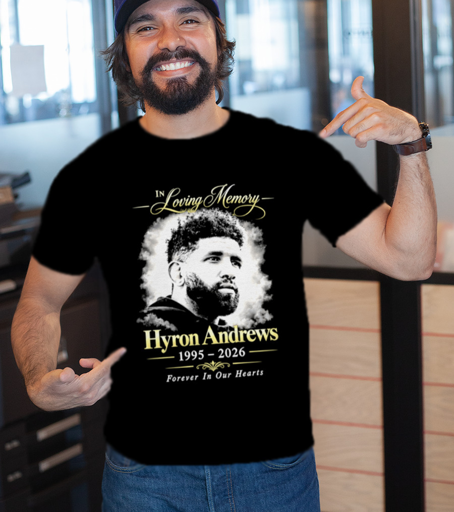 Hyron Andrews 1995 2026 In Loving Memory Forever In Our Hearts T-Shirt