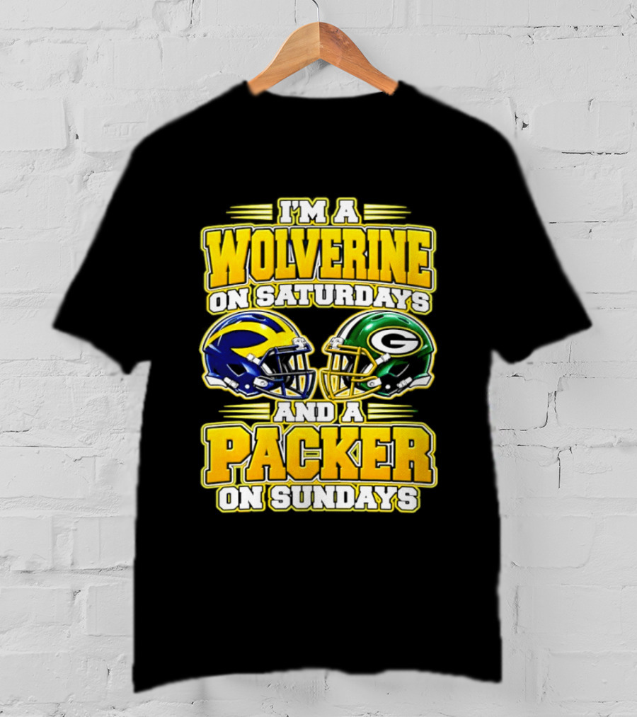 I'm A Wolverine On Saturdays And A Packer On Sundays T-Shirt