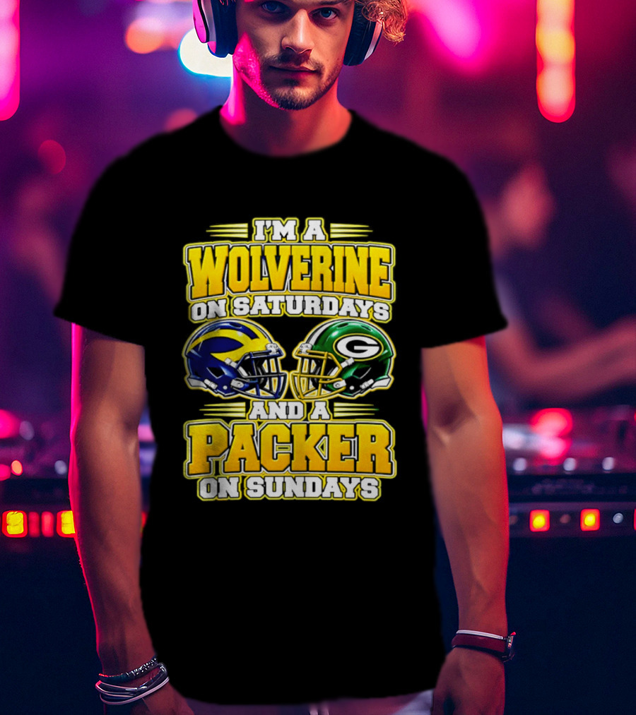 I'm A Wolverine On Saturdays And A Packer On Sundays T-Shirt