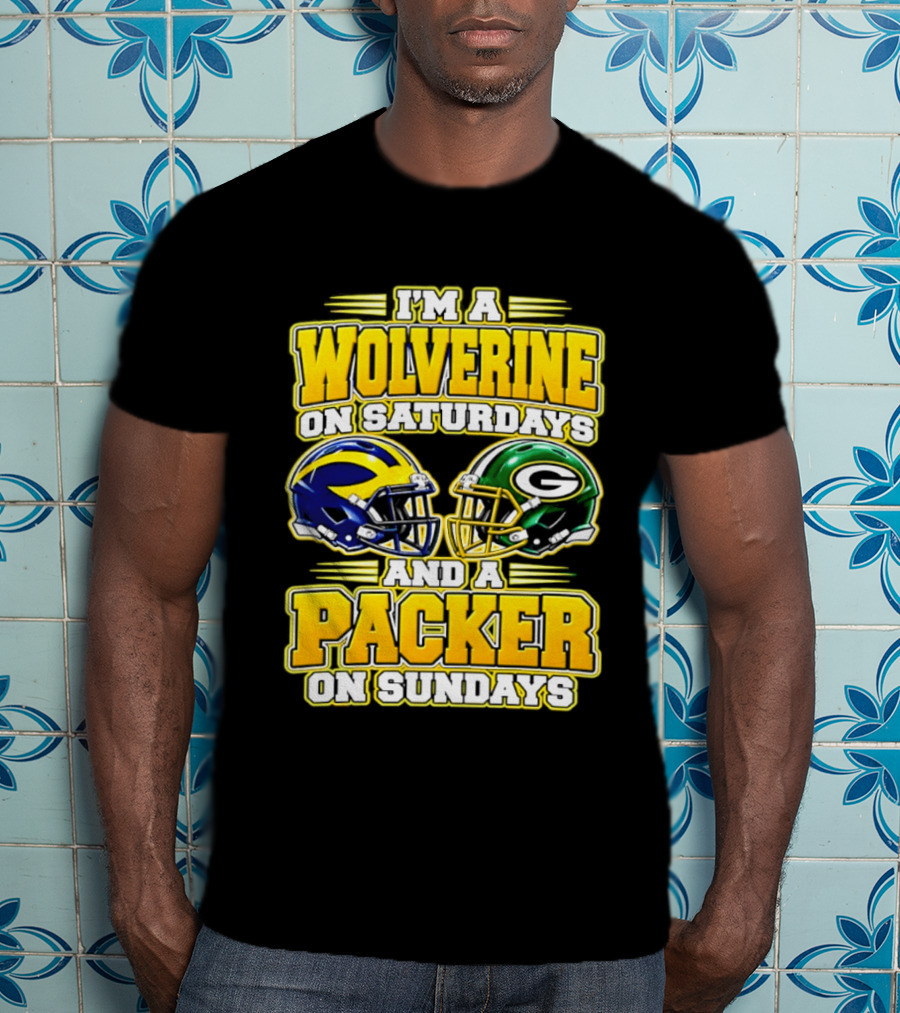 I'm A Wolverine On Saturdays And A Packer On Sundays T-Shirt