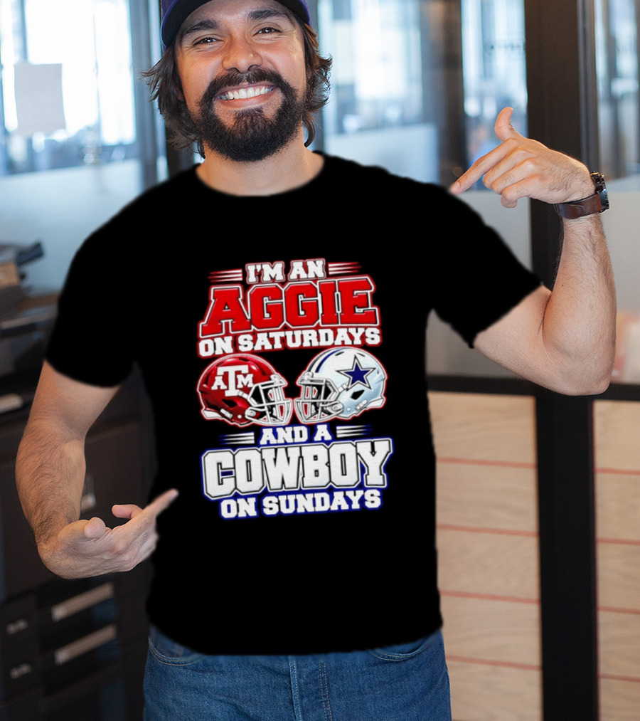 I'm An Aggie On Saturdays And A Cowboy On Sundays Texas A&M Dallas Cowboys Helmets T-Shirt
