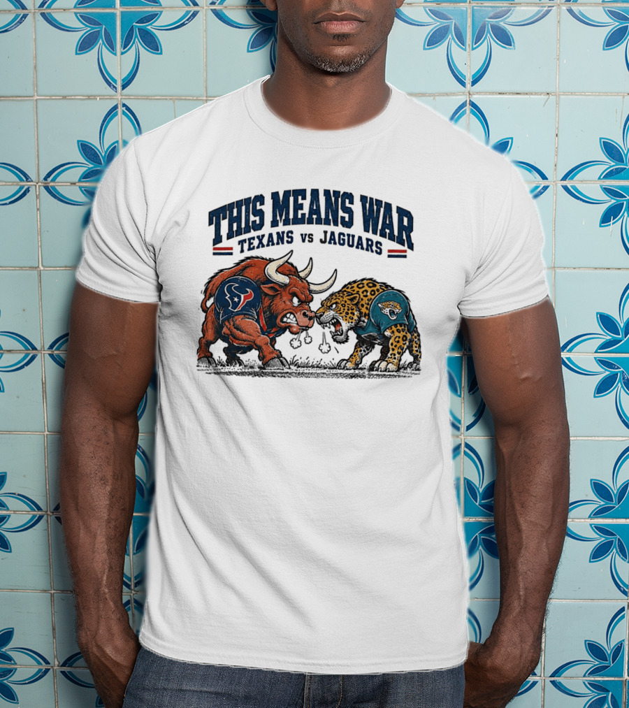 This Means War Texans Vs Jaguars Angry Bull Vs Jaguar Football T-Shirt