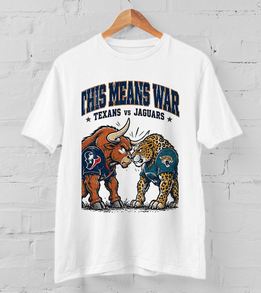 This Means War Texans Vs Jaguars Rivalry Showdown 2026 T-Shirt