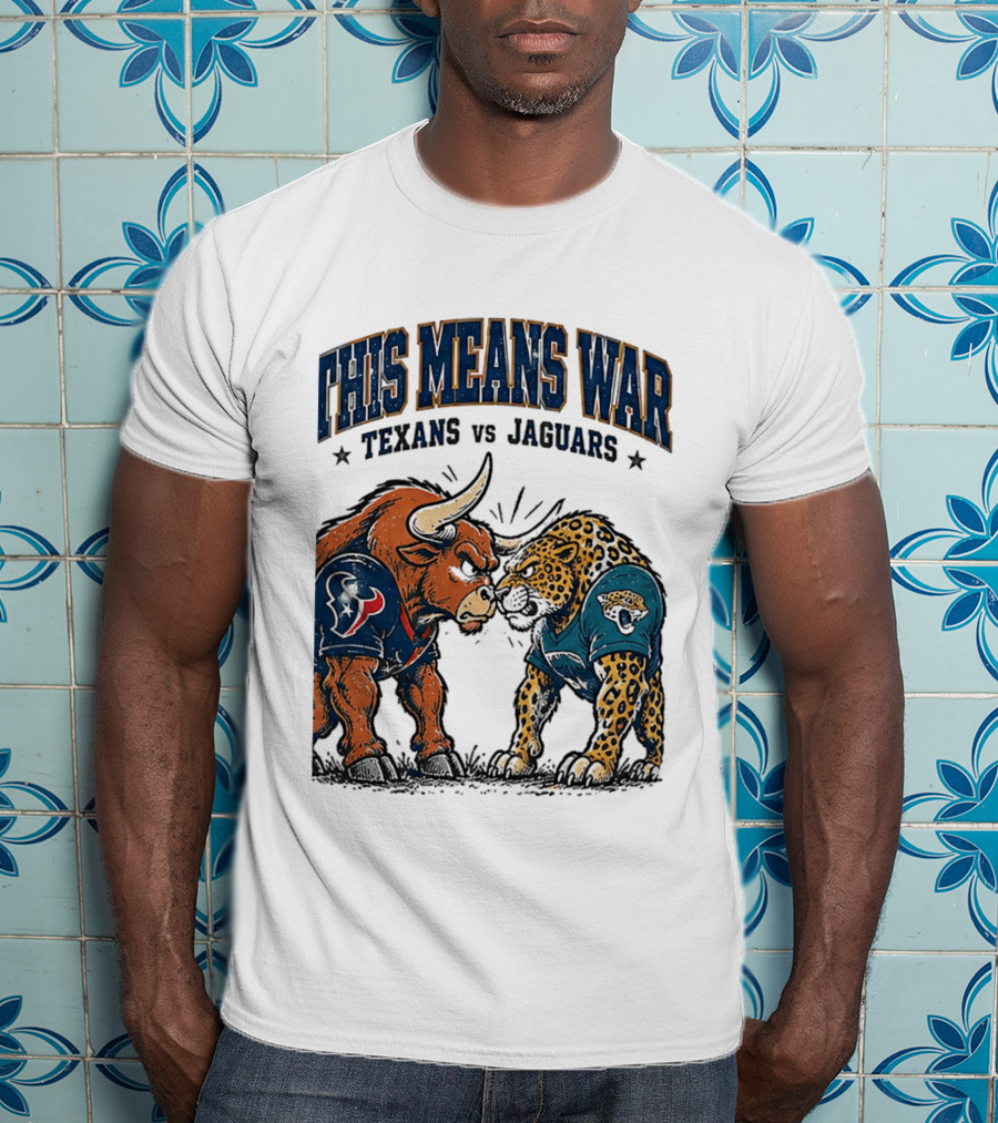 This Means War Texans Vs Jaguars Rivalry Showdown 2026 T-Shirt