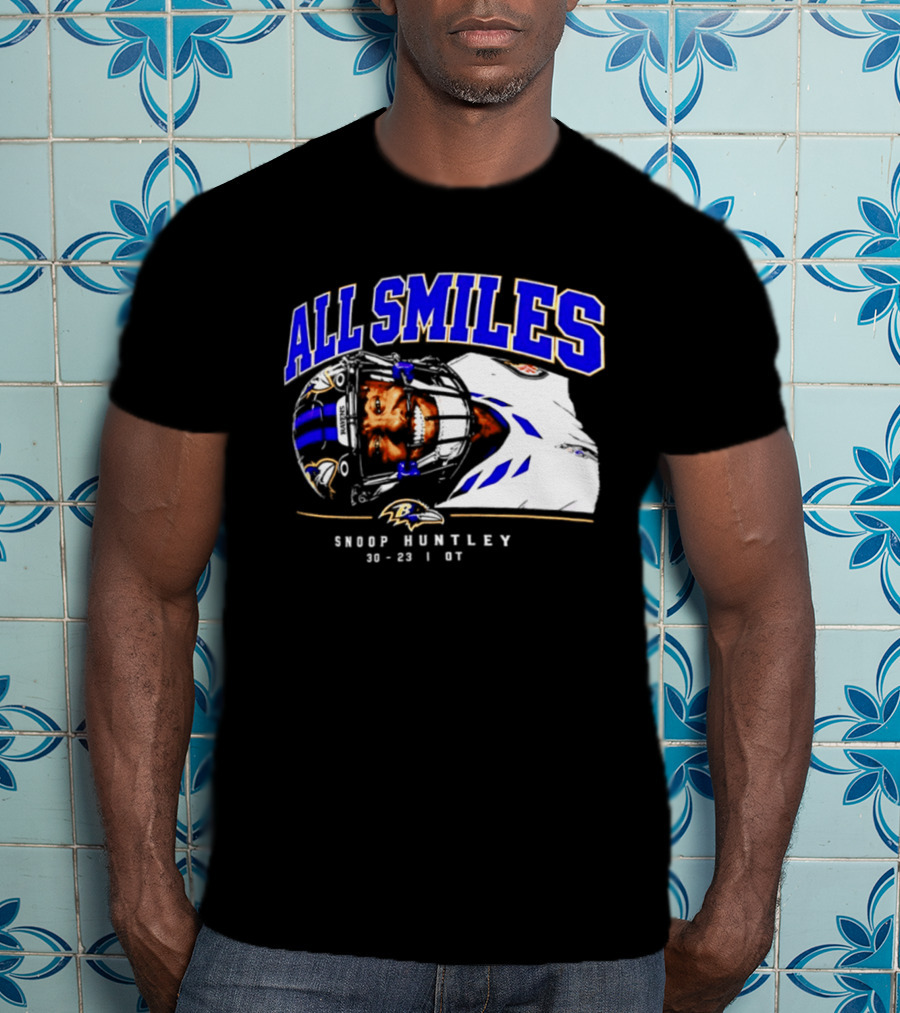 All Smiles Snoop Huntley 10 23 21 OT Baltimore Ravens T-Shirt