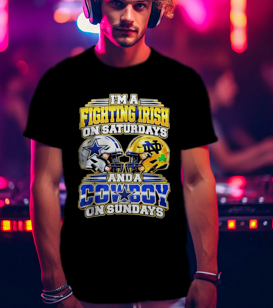 I'm A Fighting Irish On Saturdays And A Cowboy On Sundays Football Helmet Star Clover T-Shirt