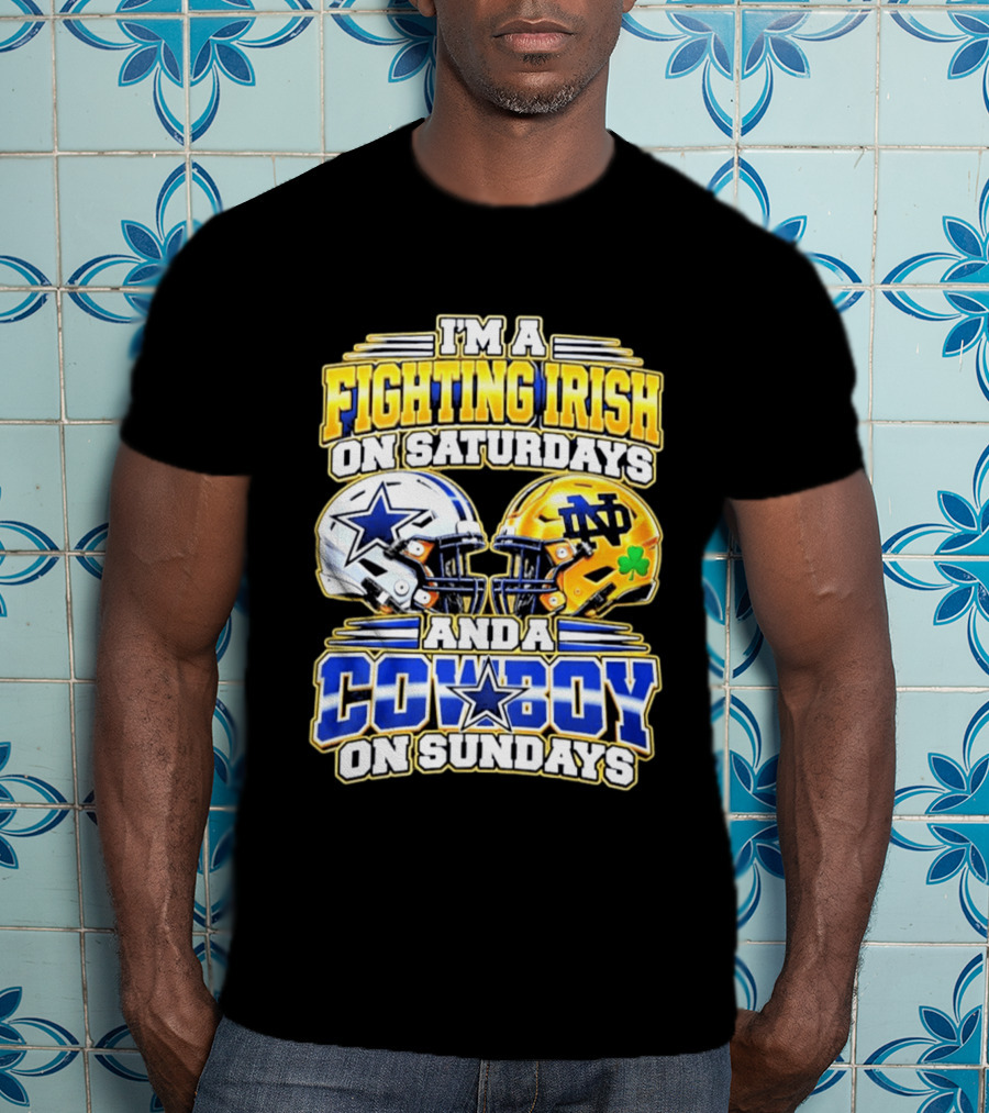 I'm A Fighting Irish On Saturdays And A Cowboy On Sundays Football Helmet Star Clover T-Shirt